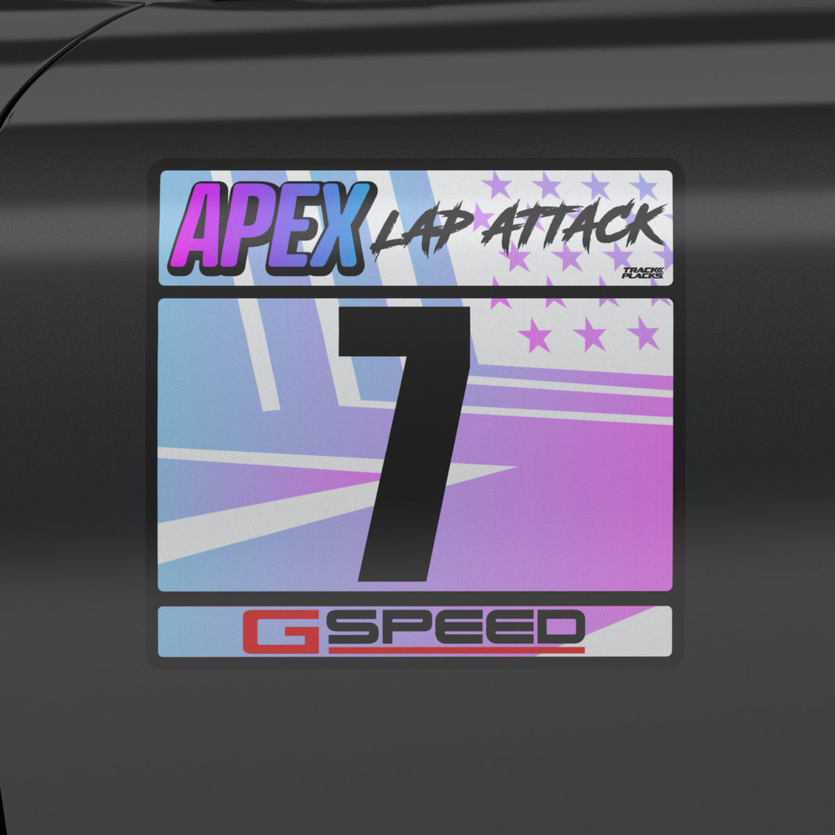 TrackPlacks Apex HPDE Lap Attack racing number plate – holographic blue-pink gradient, black number 7, Apex Lap Attack header, G Speed footer, applied to car door