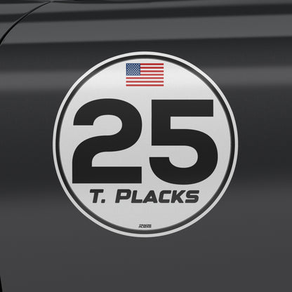 TrackPlacks Circular racing number plate — white background, black number 25, US flag, driver name T. Placks, 14x14 circular vinyl on dark car door