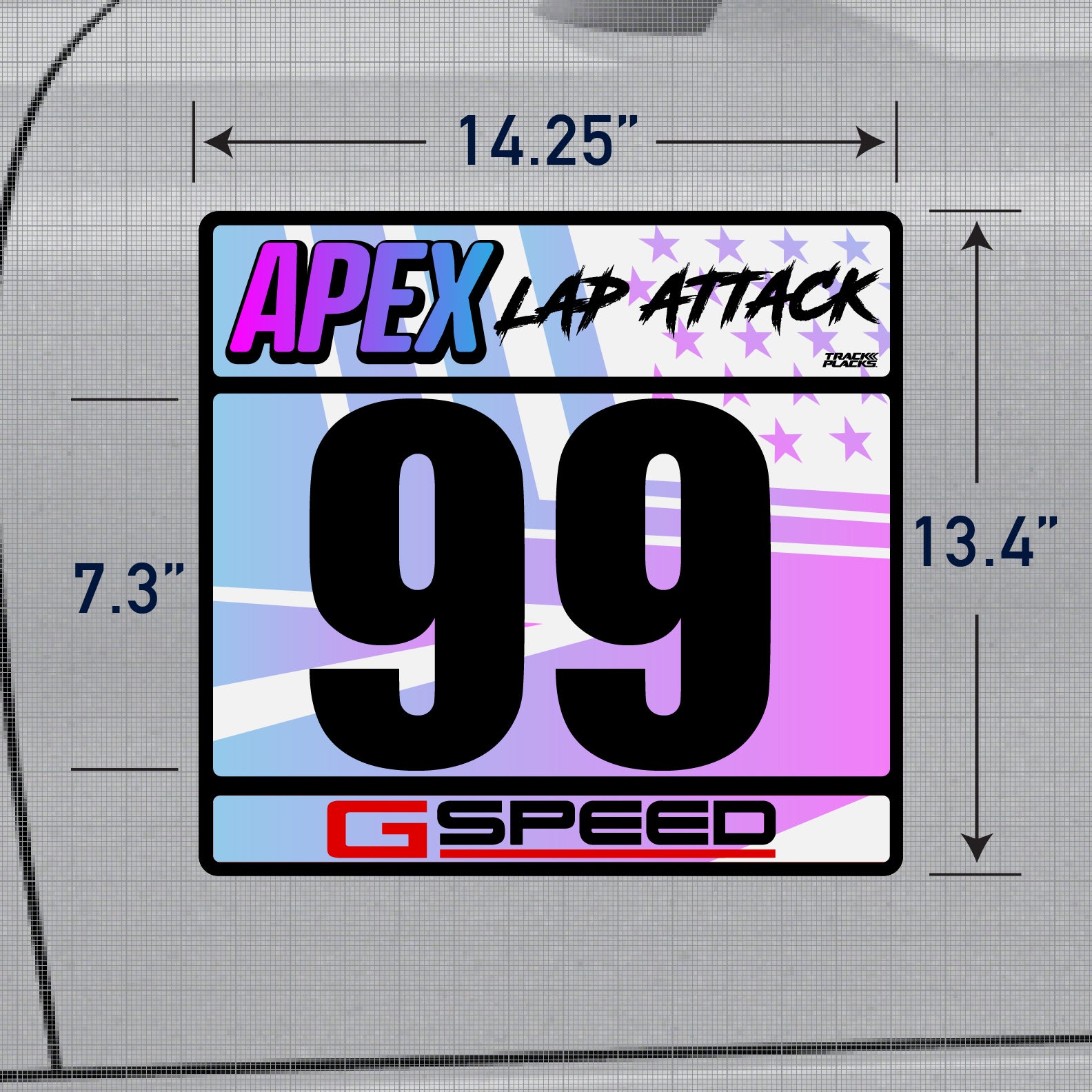 TrackPlacks Apex HPDE Lap Attack racing number plate – size diagram 14 x 13 inch, holographic blue-pink gradient, black 7.3" number 99, Apex Lap Attack header, G Speed footer